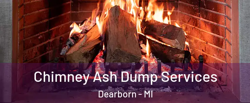  Chimney Ash Dump Services Dearborn - MI