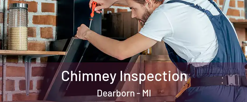  Chimney Inspection Dearborn - MI