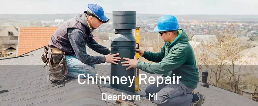  Chimney Repair Dearborn - MI