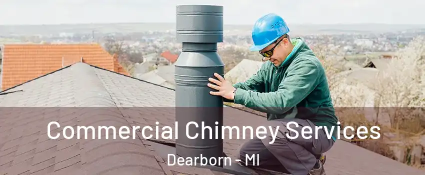 Commercial Chimney Services Dearborn - MI