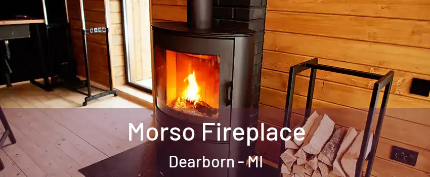  Morso Fireplace Dearborn - MI