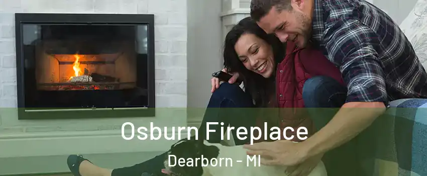  Osburn Fireplace Dearborn - MI