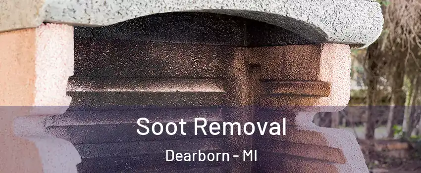  Soot Removal Dearborn - MI